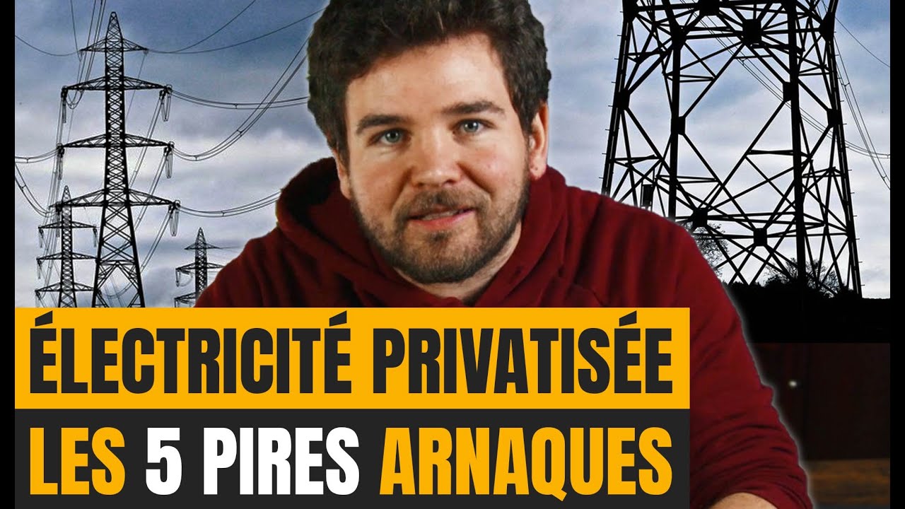 You are currently viewing Les 5 pires arnaques de l’électricité privatisée
